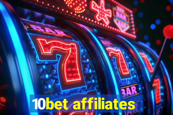 10bet affiliates